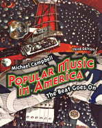 Popular Music in America: And the Beat Goes on