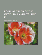 Popular Tales of the West Highlands Volume 2