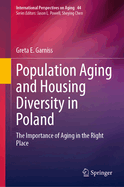 Population Aging and Housing Diversity in Poland: The Importance of Aging in the Right Place