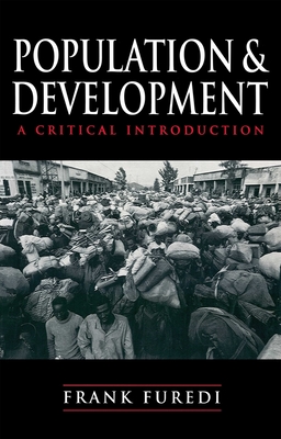 Population and Development: A Critical Introduction - Furedi, Frank, Professor