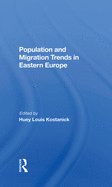 Population and Migration Trends in Eastern Europe