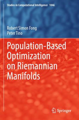 Population-Based Optimization on Riemannian Manifolds - Fong, Robert Simon, and Tino, Peter