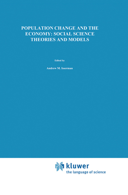 Population Change and the Economy: Social Science Theories and Models - Isserman, Andrew M (Editor)