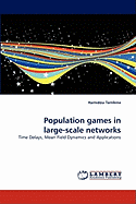 Population Games in Large-Scale Networks