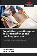 Population genetics game as a facilitator of the teaching process