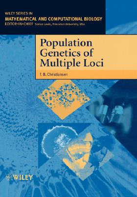 Population Genetics of Multiple Loci - Christiansen, Freddy B