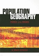 Population Geography: Tools and Issues