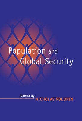 Population & Global Security - Polunin, Nicholas (Editor)