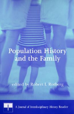 Population History and the Family - Rotberg, Robert I (Editor)