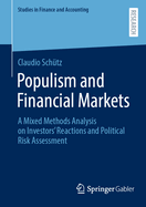 Populism and Financial Markets: A Mixed Methods Analysis on Investors' Reactions and Political Risk Assessment