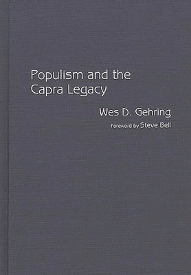 Populism and the Capra Legacy - Gehring, Wes D