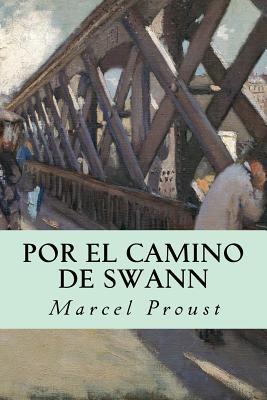Por el camino de Swann - Proust, Marcel