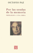 Por las Sendas de la Memoria: Prologos A una Obra