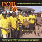 Por Por: Honk Horn Music of Ghana