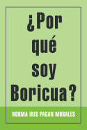 ?Por qu? soy Boricua?