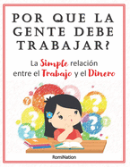 Por que la gente debe trabajar?