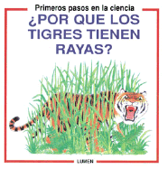 Por Que los Tigres Tienen Rayas?