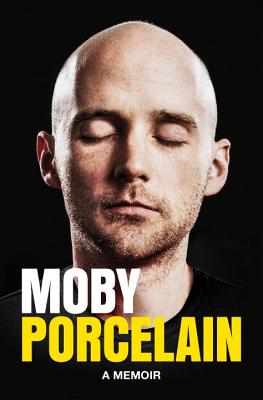 Porcelain: A Memoir - Moby