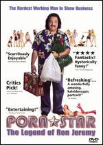 Porn Star: The Legend of Ron Jeremy [Unrated]