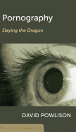 Pornography: Slaying the Dragon