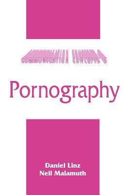 Pornography - Linz, Daniel, and Malamuth, Neil M