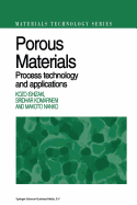 Porous Materials: Process technology and applications - Ishizaki, Kozo, and Komarneni, Sridhar, and Nanko, Makoto