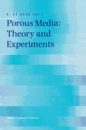 Porous Media: Theory and Experiments