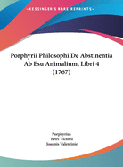 Porphyrii Philosophi de Abstinentia AB Esu Animalium, Libri 4 (1767)