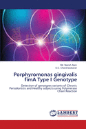 Porphyromonas Gingivalis FimA Type I Genotype