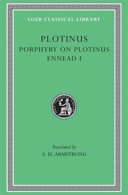 Porphyry on Plotinus. Ennead I - Plotinus, and Armstrong, A. H. (Translated by)
