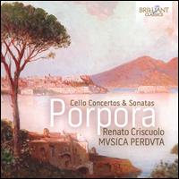 Porpora: Cello Concertos & Sonatas - Musica Perduta; Renato Criscuolo (cello); Renato Criscuolo (conductor)