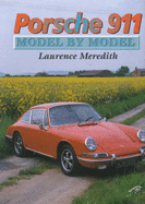 Porsche 911: Model by Model - Meredith, Laurence