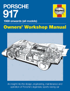 Porsche 917: Owners' Workshop Manual 1969 onwards (all models)