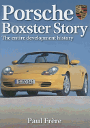 Porsche Boxster Story: The Entire Development History
