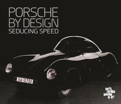 Porsche by Design: Seducing Speed - Gross, Ken, MD (Editor), and Wiedemann, Barbara (Editor)