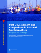 Port development and competition in east and southern Africa: prospects and challenges