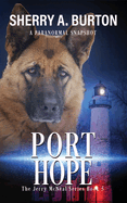 Port Hope: Join Jerry McNeal And His Ghostly K-9 Partner As They Put Their "Gifts" To Good Use.