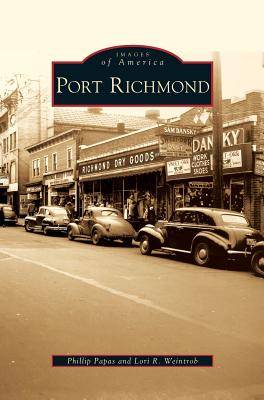 Port Richmond - Papas, Phillip, and Weintrob, Lori R