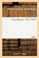 Port-Royal. Pi?ce Jointe, Tome 1