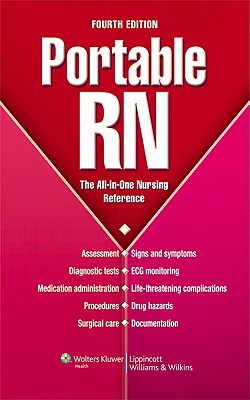 Portable RN: The All-In-One Nursing Reference - Lippincott (Prepared for publication by)