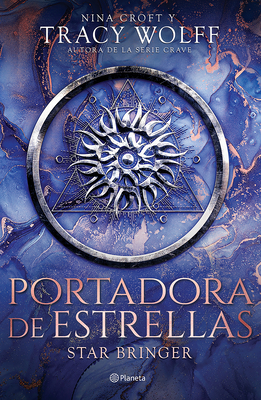 Portadora de Estrellas / Star Bringer - Wolff, Tracy, and Turner Stokes, Elizabeth, and Martnez Gonzlez, Roberto (Translated by)