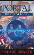 Portal (the Portal Series, Book1): An Alternative History Adventure