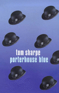 Porterhouse Blue - Sharpe, T