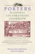 Porters: Seasonal Celebrations Cookbook - Bradford, and Richard Earl of Bradford, and Wilson, Carol