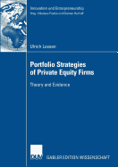 Portfolio Strategies of Private Equity Firms: Theory and Evidence