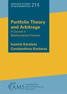 Portfolio Theory and Arbitrage: A Course in Mathematical Finance