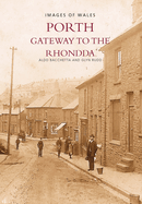 Porth: Gateway to the Rhondda