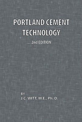 Portland Cement Technology 2nd Edition - Witt, J C