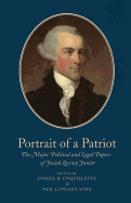 Portrait of a Patriot: The Major Political and Legal Papers of Josiah Quincy Junior Volume 4