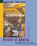 Portrait of America Volume I to 1877: From the European Discovery of America to the End of Reconstruction